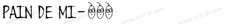 pain de mi字体转换